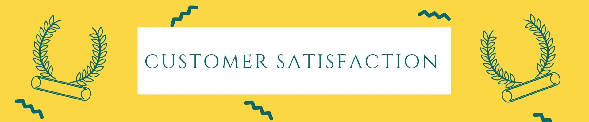 CUSTOMER SATISFACTION